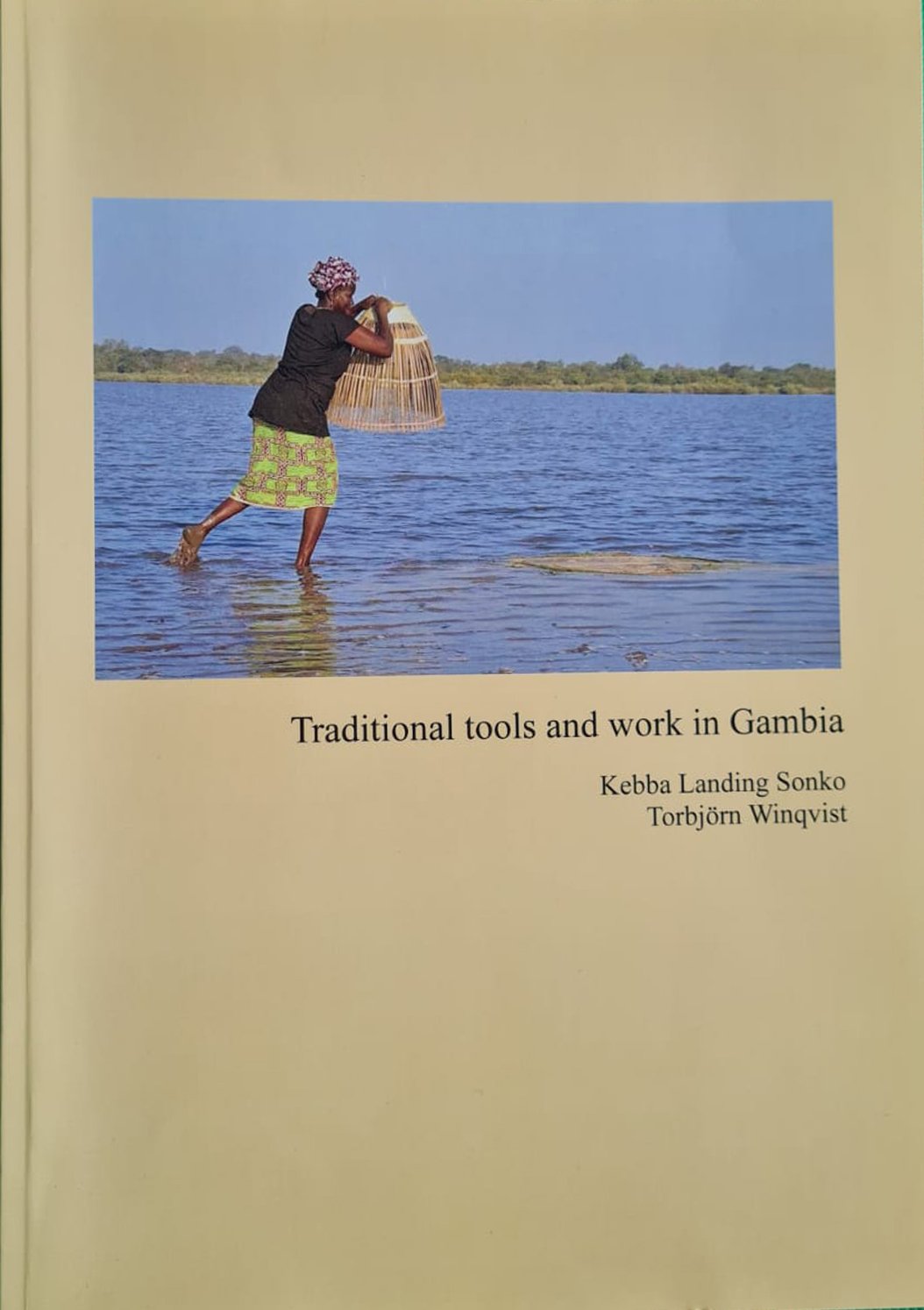 Tradtional Tools and Work in Gambia
